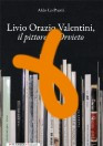 Livio Orazio Valentini, il pittore di Orvieto