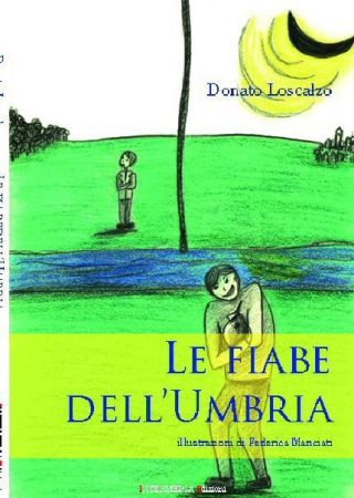 Le fiabe dell'Umbria. Illustrazioni di Federica Manciati