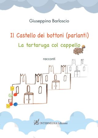 Il Castello dei bottoni (parlanti) - La tartaruga col cappello. Racconti