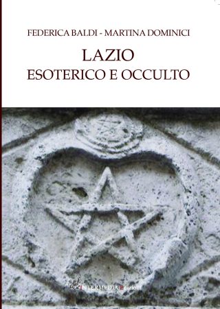 LAZIO ESOTERICO E OCCULTO