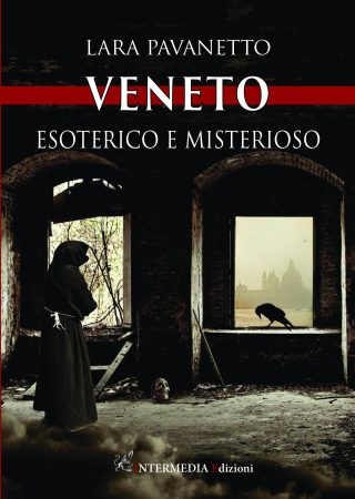 VENETO esoterico e misterioso