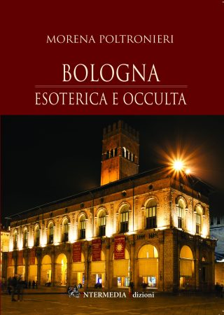 BOLOGNA esoterica e occulta