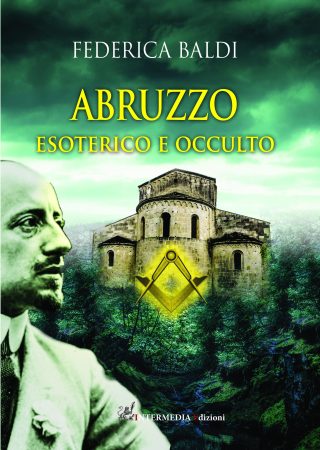 ABRUZZO ESOTERICO E OCCULTO