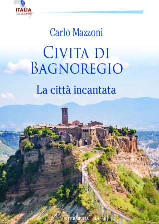 CIVITA DI BAGNOREGIO. La città incantata