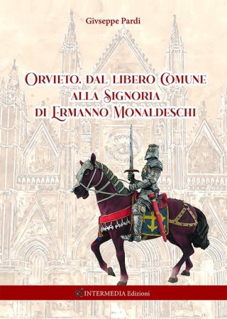 Orvieto dal libero Comune alla Signoria di Ermanno Monaldeschi