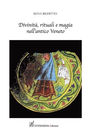 Divinità, rituali e magia nel Veneto