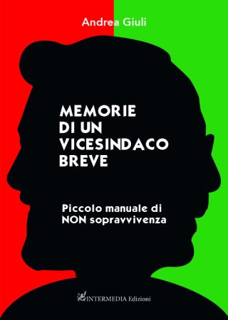 Memorie di un vicesindaco breve