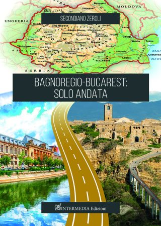 BAGNOREGIO-BUCAREST: SOLO ANDATA