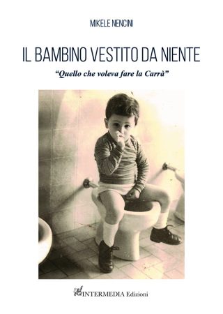 IL BAMBINO VESTITO DA NIENTE