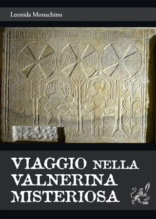 VIAGGIO NELLA VALNERINA MISTERIOSA