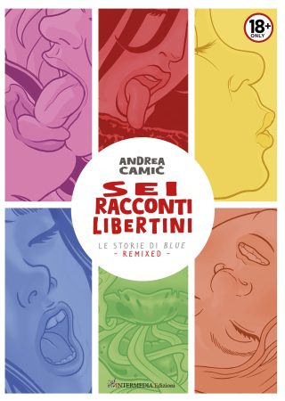 SEI RACCONTI LIBERTINI - Le storie di Blue - Remixed